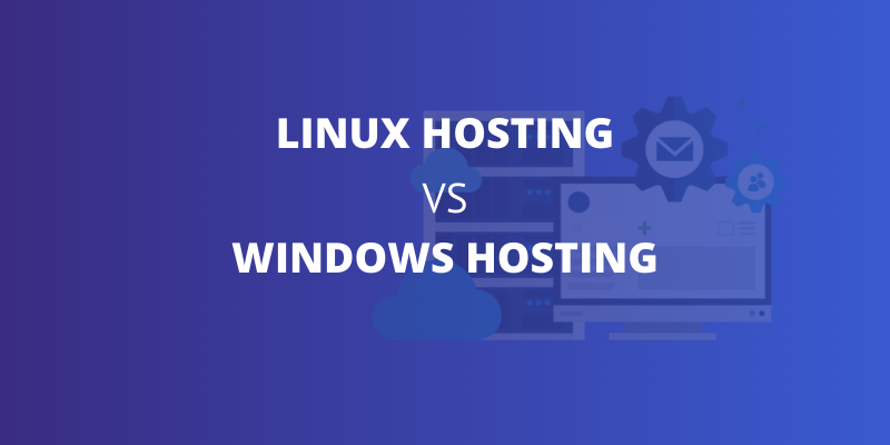 Lưu trữ nào tốt nhất cho WordPress: Linux hay Windows?