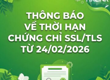 Rút ngắn thời hạn chứng chỉ SS/TLS từ 24/02/2026
